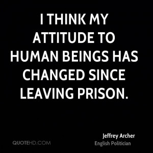jeffrey-archer-jeffrey-archer-i-think-my-attitude-to-human-beings-has ...