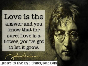Love is the answer and you know that for sure…