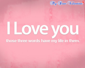 love you quotes - I love you, those three