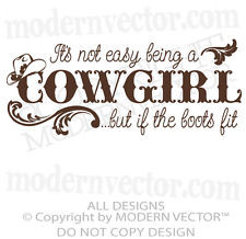 ... EASY BEING A COWGIRL Quote Vinyl Wall Decal Girls Country Cowboy Boots