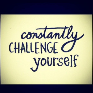 Challenge yourself