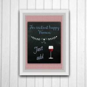 Printable Sign 8 x 10 Print Wine Quotes Wine by WeeziesDesigns, $5.00