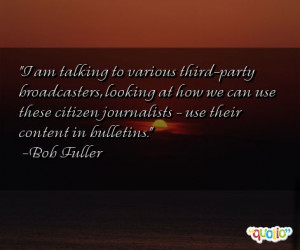 am talking to various third-party broadcasters,