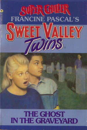 Start by marking “The Ghost in the Graveyard (Sweet Valley Twins ...