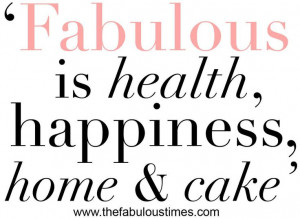 health, happiness, home and CAKE