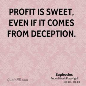 Deception Quotes More sophocles quotes