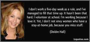 More Deidre Hall Quotes