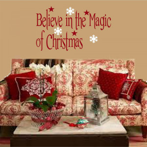 Believe in the magic of christmas