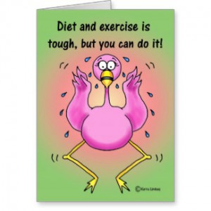 Encouragement Exercise Diet Funny Pink Flamingo by icansketchu