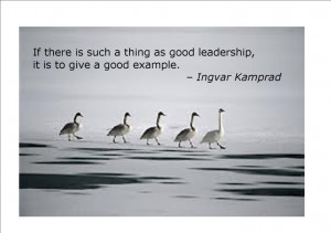 Good leaders are good followers.