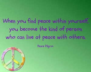 Find peace within yourself...
