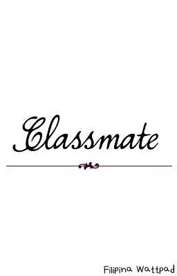 Start by marking “Classmate” as Want to Read: