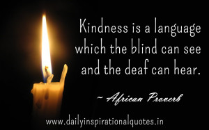 ... Which the Blind Can See and the Deaf Can Hear ~ Inspirational Quote