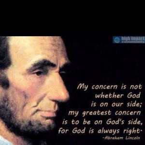 Another great quote from my favorite, President Lincoln