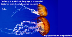 When you are in love, language is not needed.