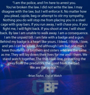 Police Officers- I'm not one, but I'm a big fan :)