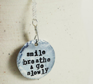 Smile Breathe and Go Slowly, yoga necklace, buddhist quote, quote ...