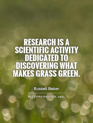 Research Quotes Russell Baker Quotes