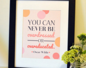 ... print - oscar wilde print- office print - funny print- wise quote