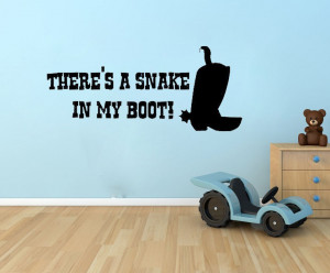 Snake In Boot Toy Story Woody Cowboy wall decals quote removable wall ...