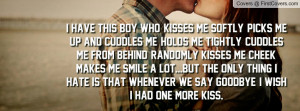 have this boy who, kisses me softly, Profile Facebook Covers