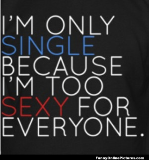 Funny Quote About being Single