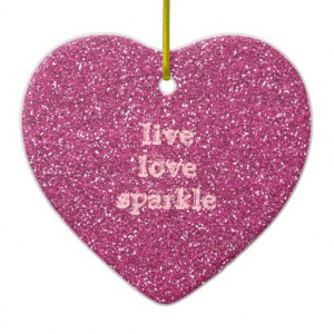 ... Live Love Sparkle Quote Double-Sided Heart Ceramic Christmas Ornament