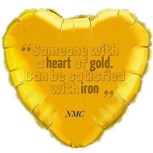 Quotes Picture: someone with a heart of gold can be satisfied with ...