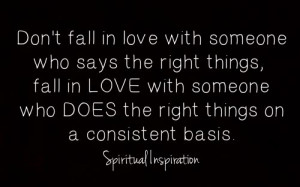 ... In Love With Someone Who Does The Right Things On A Consistent Basis