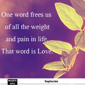 love inspirational love quotes with pictures quote one word frees us ...