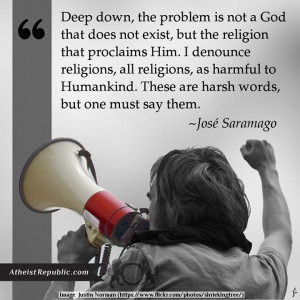 The problem is not God, but the religion that proclaims Him.