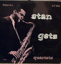 Stan Getz Quartets Prestige