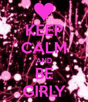Keep calm be girly wallpaper