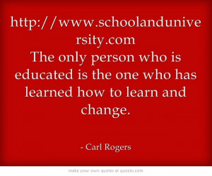 http://www.schoolanduniversity.com The only person who is educated is ...