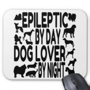 Epileptic Dog Lover Mouse Pads