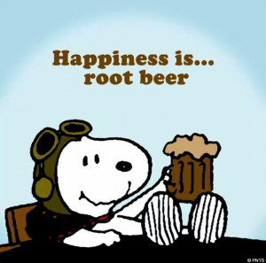Happiness is... root beer
