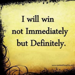 Nice attitude quotes motivational thoughts win immediately definitely ...
