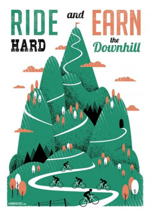 Ride Hard & Earn the Downhill” Art Print by Army of Cats