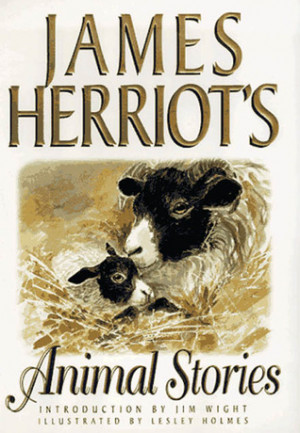 Start by marking “James Herriot's Animal Stories” as Want to Read: