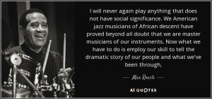 MAX ROACH QUOTES
