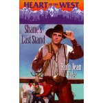 Shane'S Last Stand (Heart Of The West) (Heart of the West) book cover