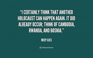 Quotes About The Holocaust Miep Gies