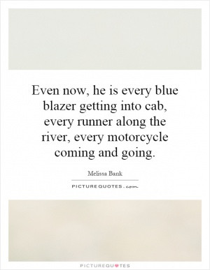 See All Melissa Bank Quotes