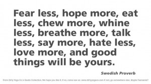 Swedish Proverb - Dirty Yoga 99 #quotes