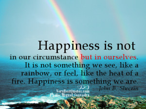 ... the resolve to be happy is to set our own conditions to the events