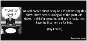 ... so if you're ready, let's have the first item up for bids. - Ray Combs