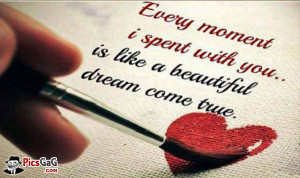 Spent With You is Like a Beautiful Dream Come True is a Love Quotes ...