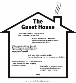 Recently, I came across the poem The Guest House and