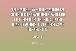 quote-Jack-Wagner-peter-wagner-my-son-just-won-the-140808_1.png