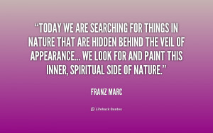quote by franz marc quot today we are searching for things in nature